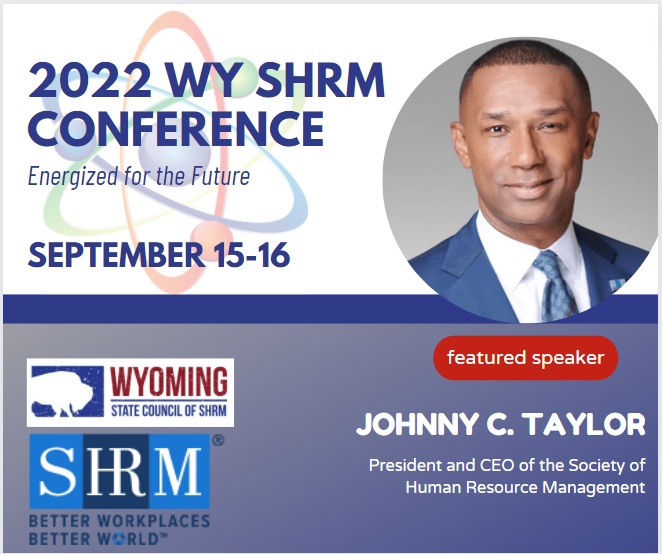 2022 Wyoming State SHRM Annual Conference Wyoming State Council of SHRM
